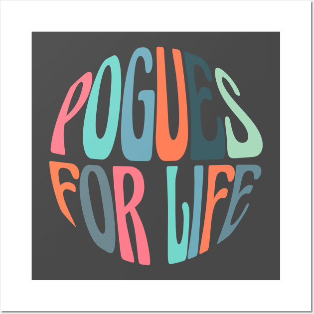 pogues for life groovy retro font DARK (outer banks, obx) Wall Art by acatalepsys 